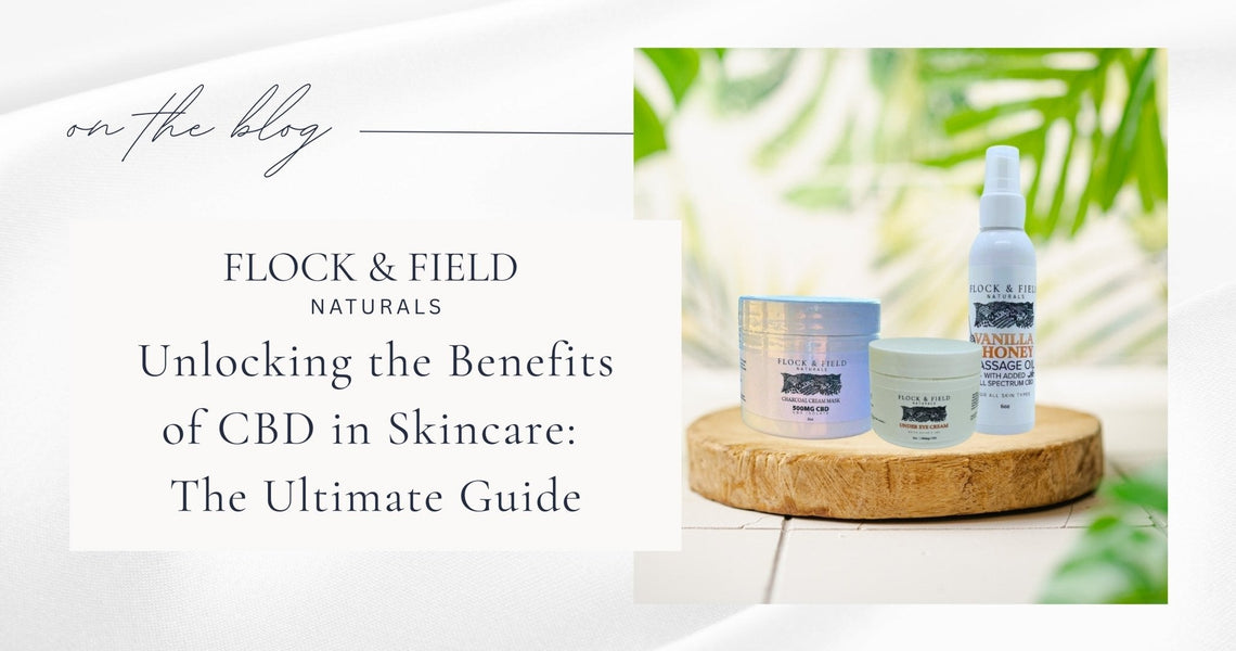 Unlocking the Benefits of CBD in Skincare: The Ultimate Guide