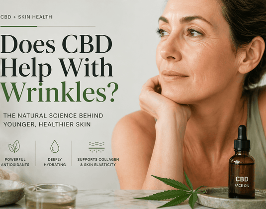 Does CBD Help With Wrinkles?